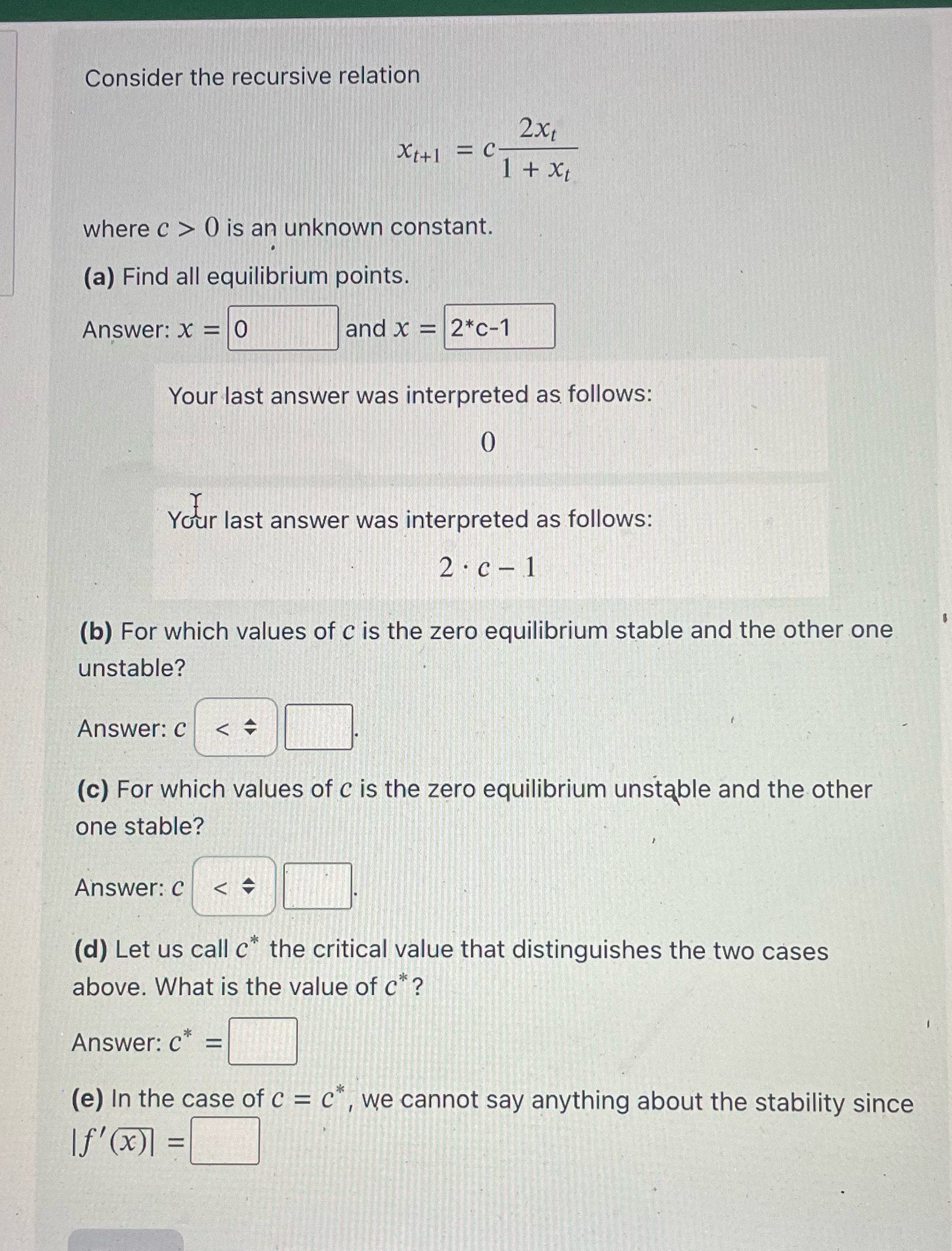  Consider the recursive relation xt1=c + l+x, where c > 0