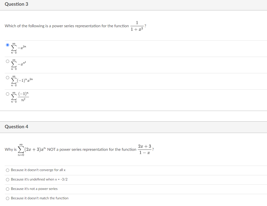  Question 3 Which of the following is a power series representation