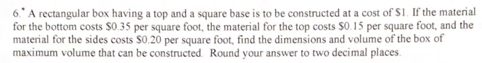 is to be constructed at a cost of $1. If the material