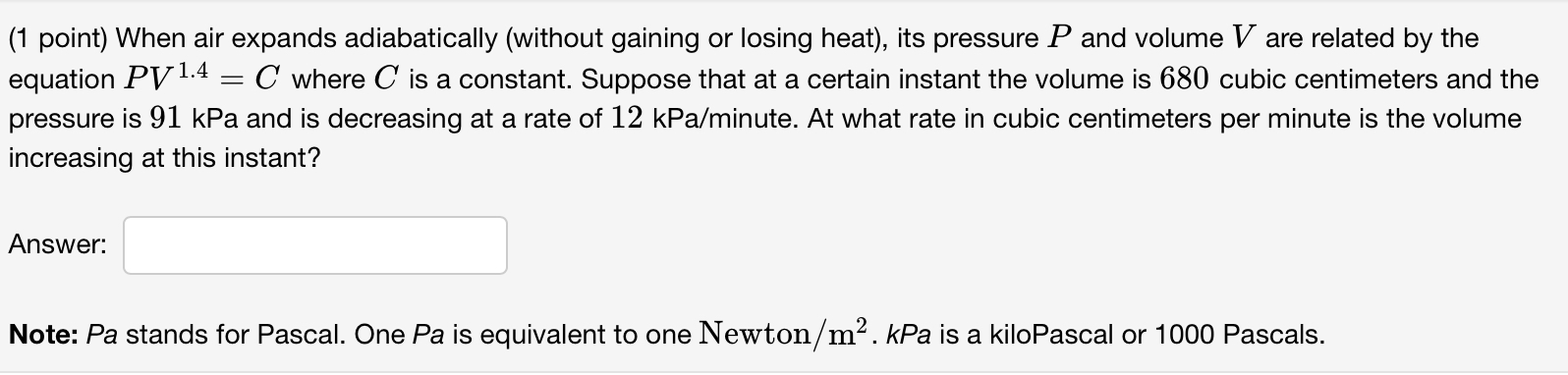 air expands adiabatically (without gaining or losing heat), its pressure P and