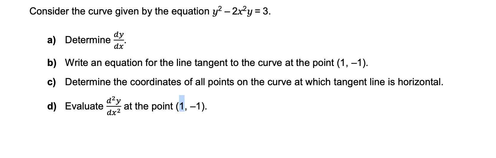 Determine /b) Write an equation for the line tangent to the curve