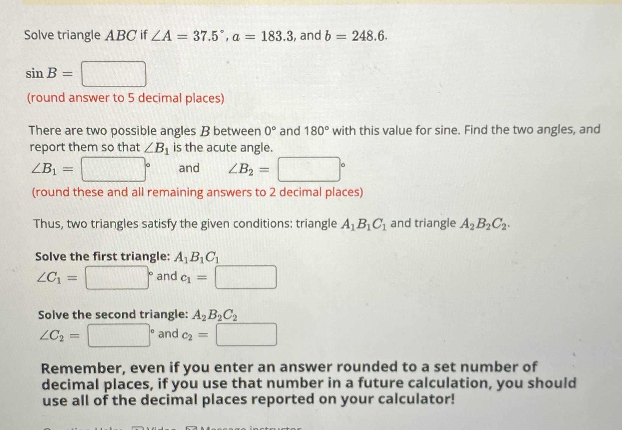  Solve triangle ABC if ZA = 37.5 , a = 183.3,