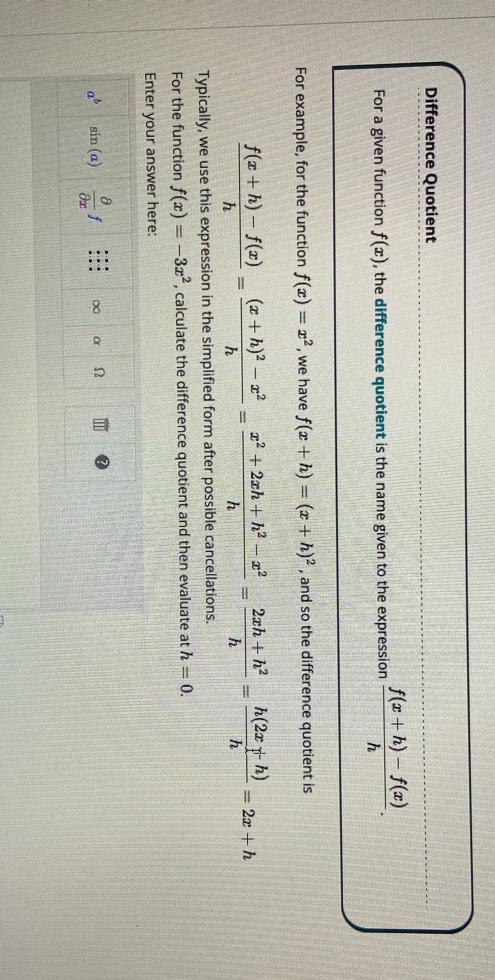 Difference Quotient For a given function f(x), the difference quotient is