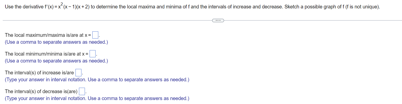  Use the derivative f'(x) = x (x - 1)(x + 2)