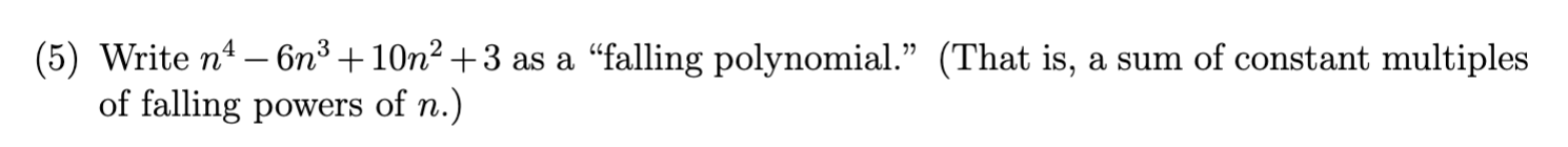 polynomial.\" (That is, a. sum of constant multiples of falling powers of