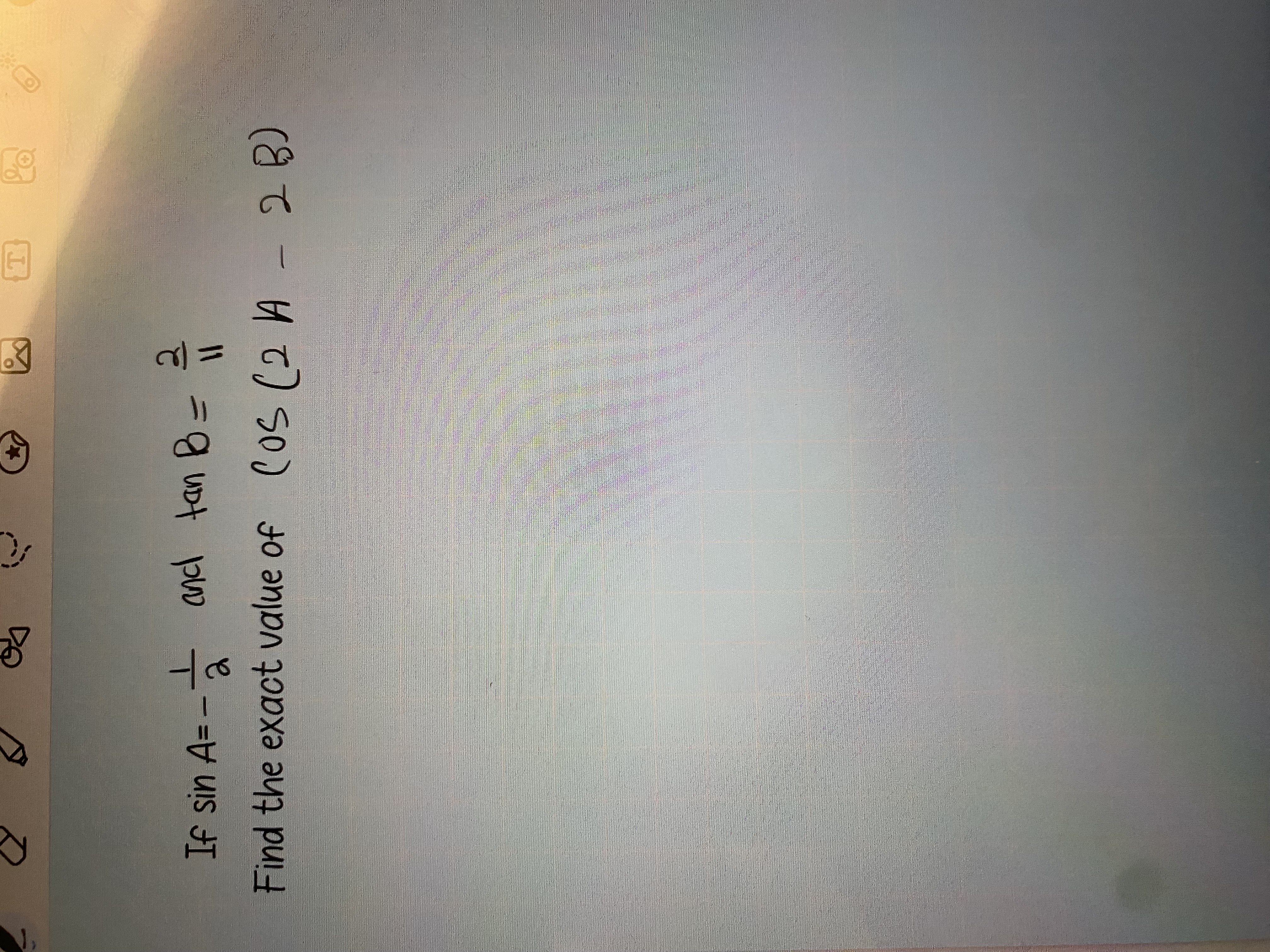 Find the exact value of CoS ( 2 /A - 2 B)