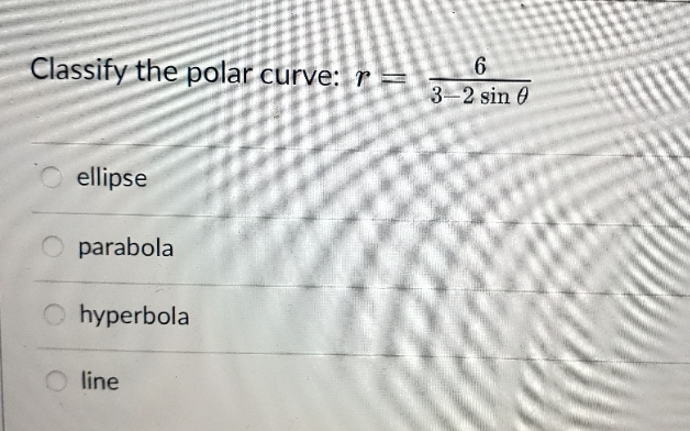 sin O ellipse parabola hyperbola line
