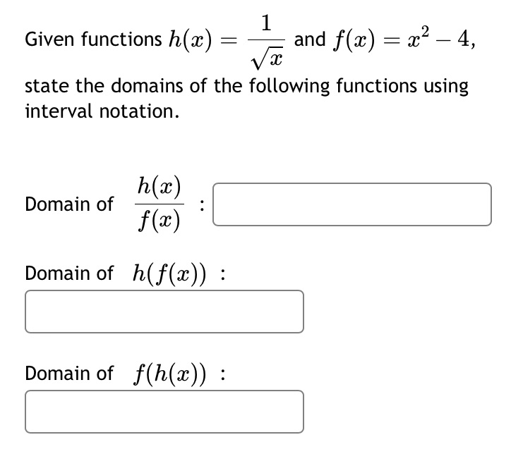  Given functions h(x) = and f(ac) = ac2 - 4, state