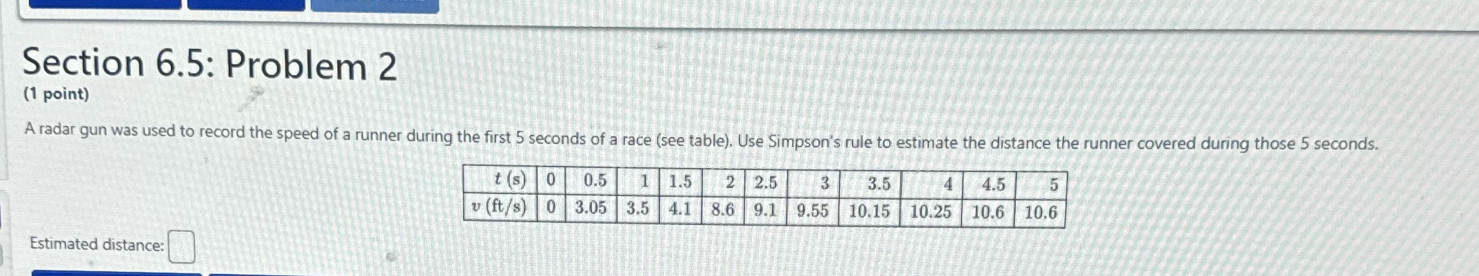 Please help Section 6.5: Problem 2 (1 point) A radar gun