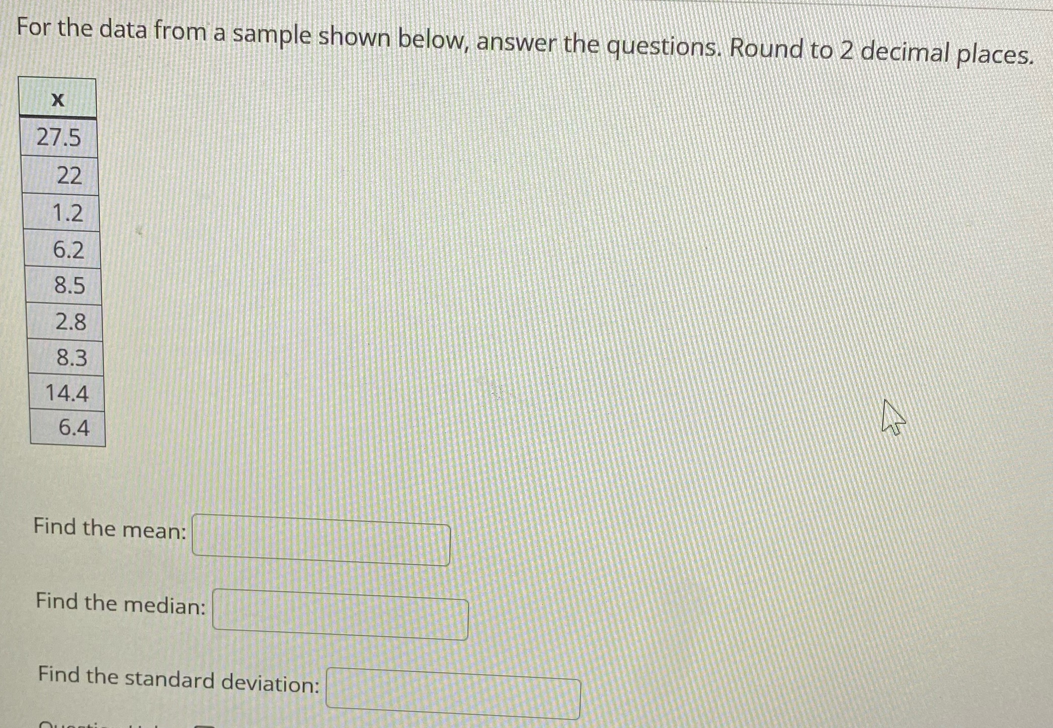 Round to 2 decimal places. X 27.5 22 1.2 6.2 8.5 2.8
