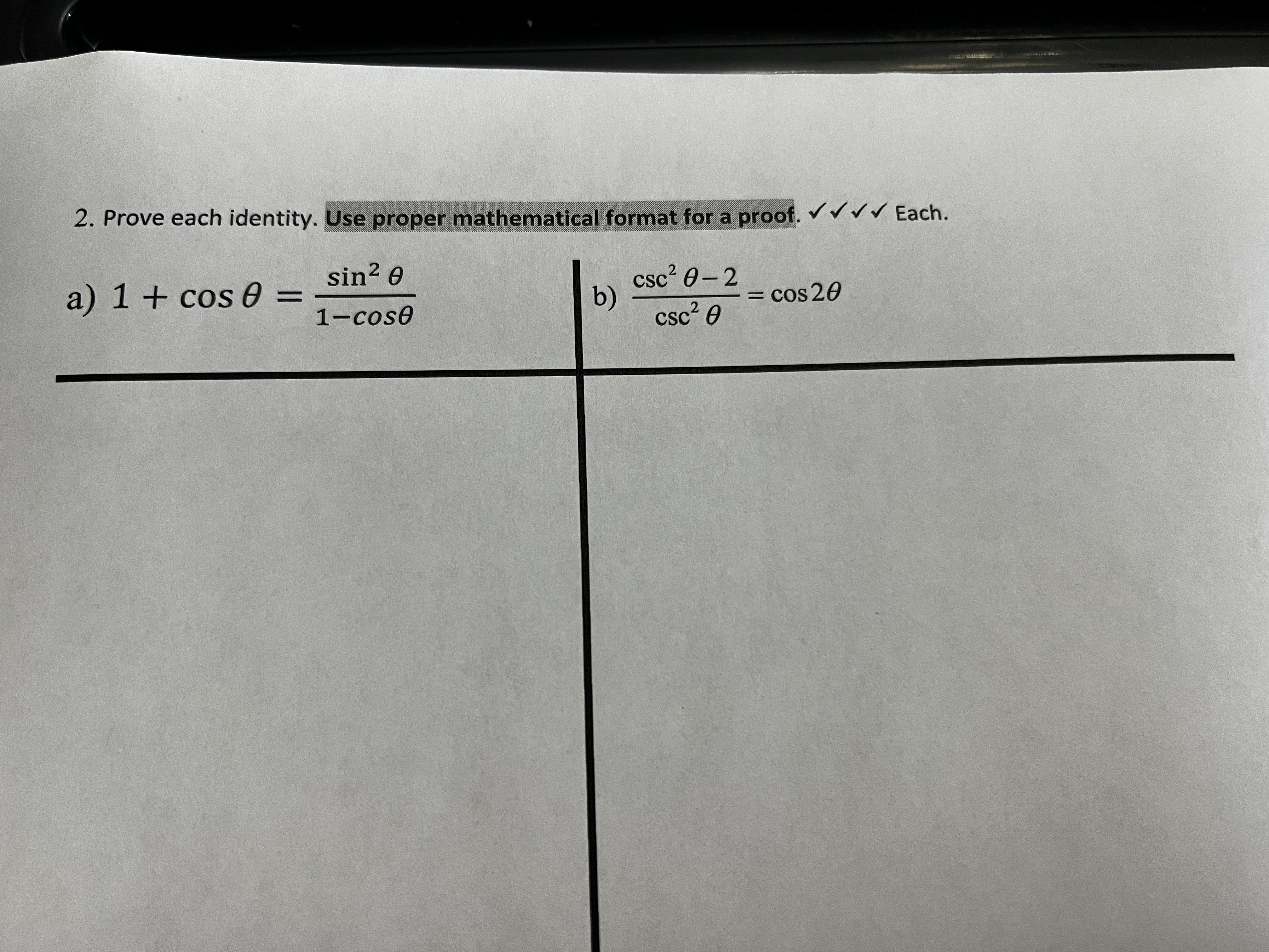 2. Prove each identity. Use proper mathematical format for a proof.