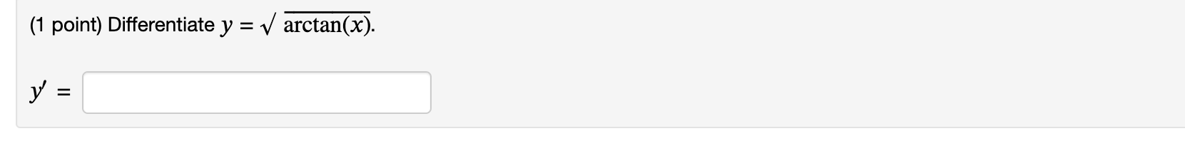 some easy calculus 1 questions (1 point) Differentiate y = v