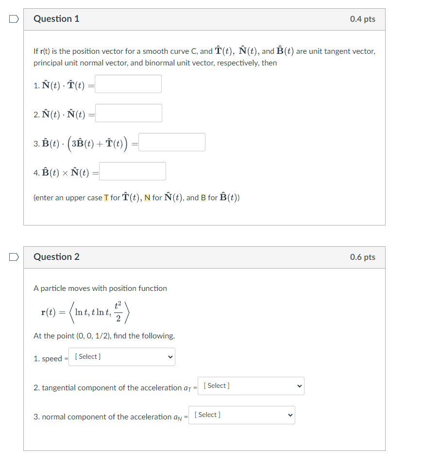 the position vector for a smooth curve C, and T(t), N(t), and