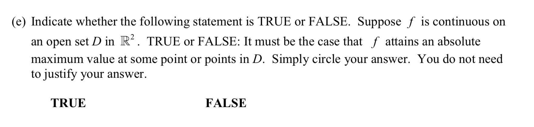 Need help with practice problem (e) Indicate whether the following statement