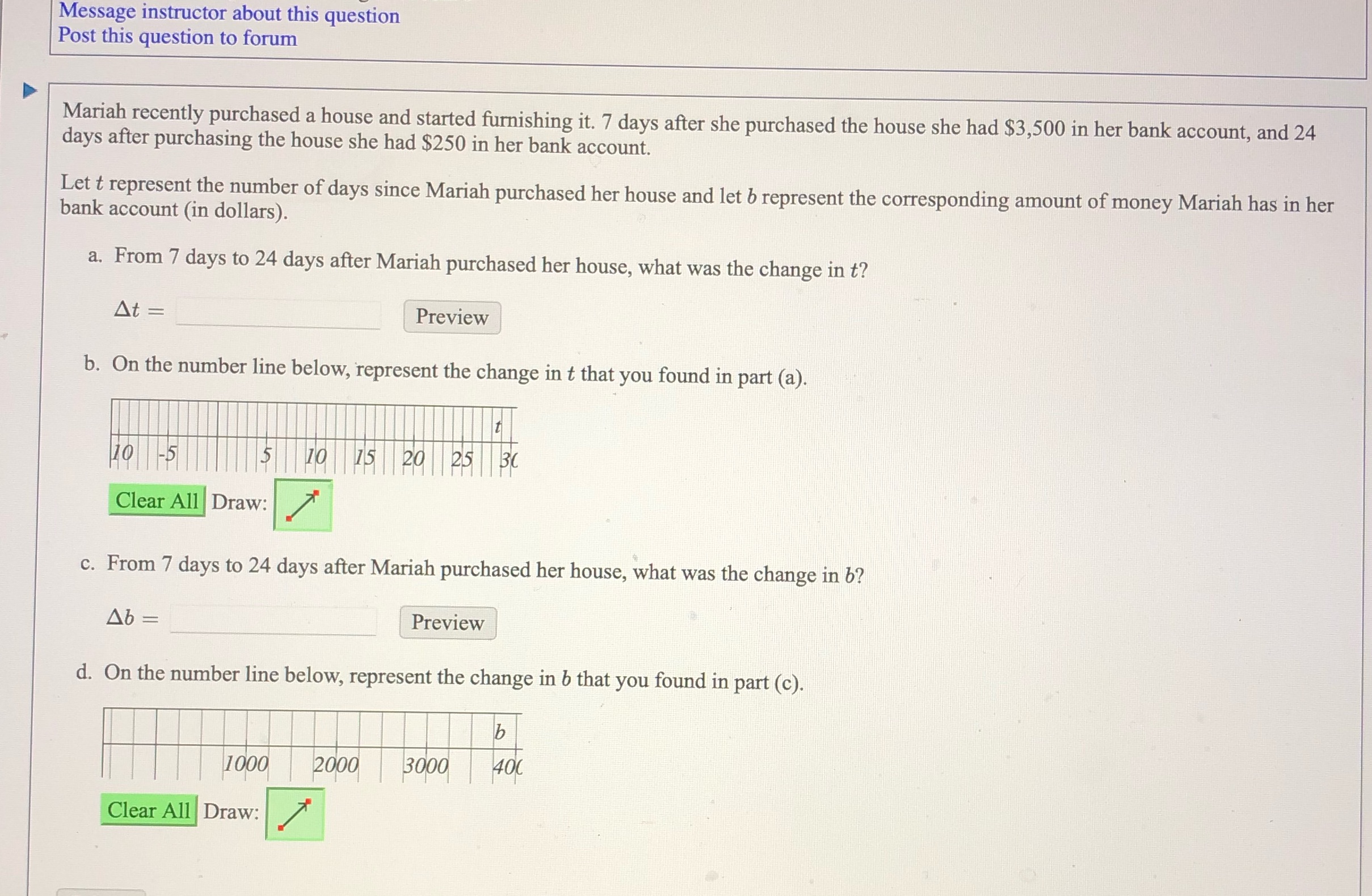 Mariah recently purchased a house and started furnishing it. 7 days after