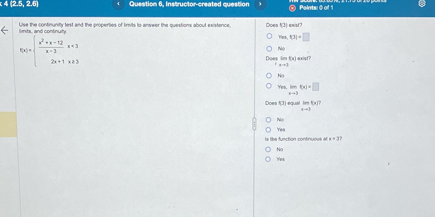 ( 4 (2.5, 2.6) < Question 6, Instructor-created question Use the continunity