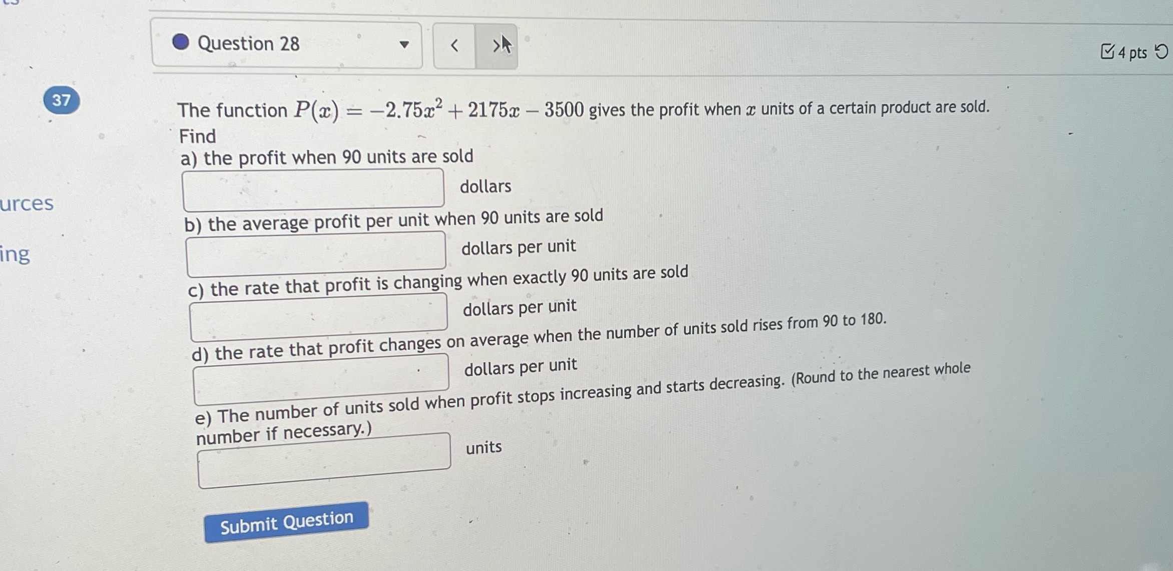 37 rces ng Question 28 The function P@) Z4pts = -2.75T2 +