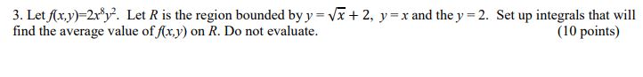 3. Let R is the region bounded by y + 2, y