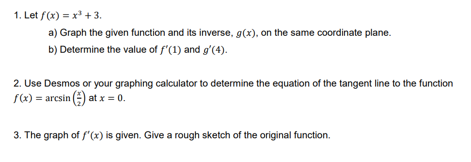 value of f') and g'(4). 2. Use Deemos or your graphing calculator