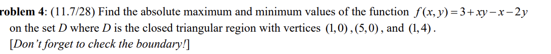 the function f(x, y) =3+xy-x -2y on the set D where D