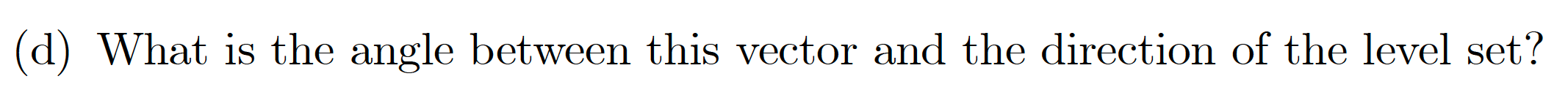 (2, 0)? What about the point (0, 0)? (c) Specify the direction