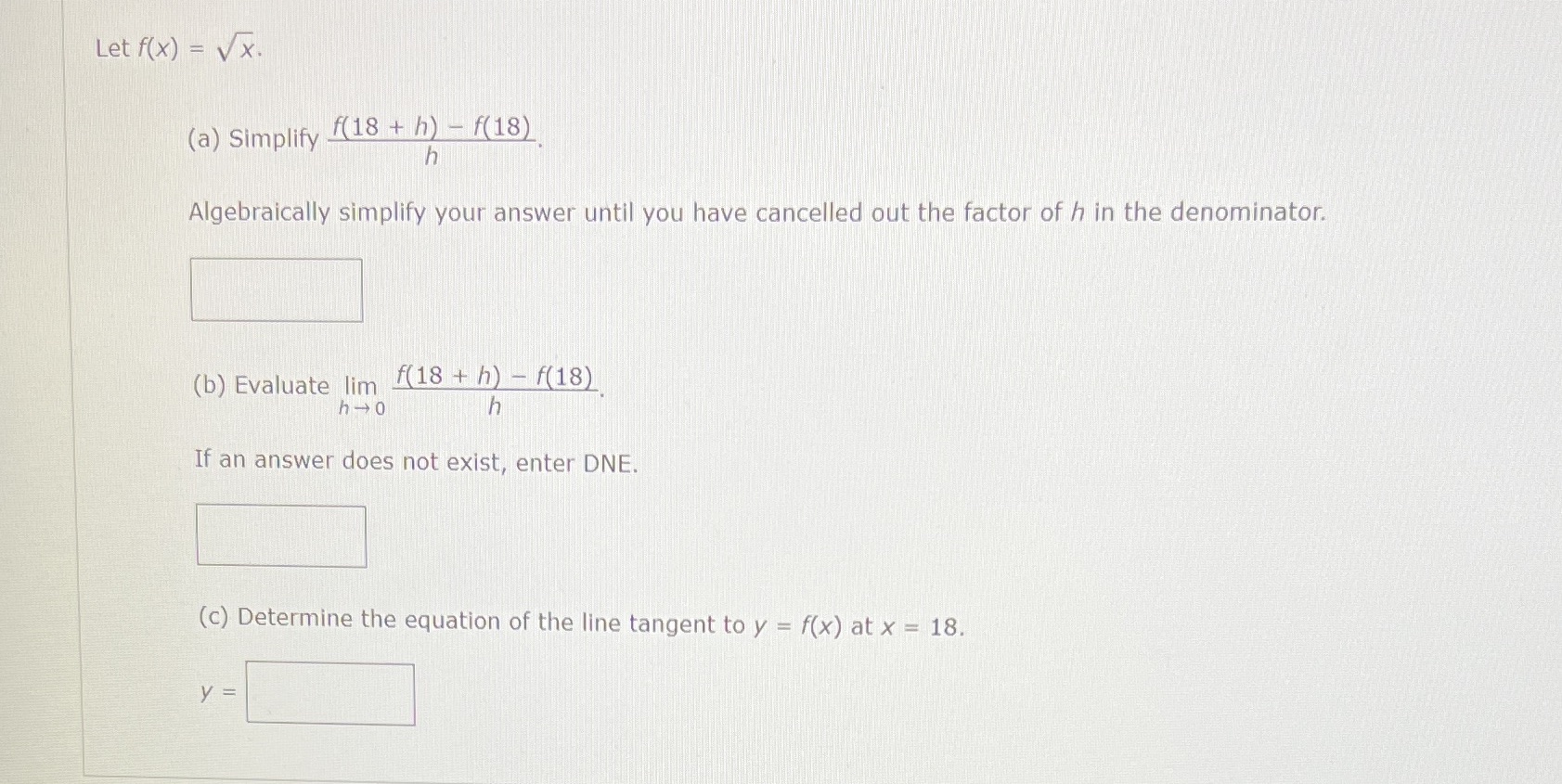 - f(18) h Algebraically simplify your answer until you have cancelled out