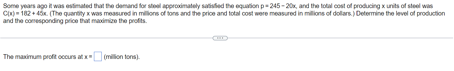 of producing x units of steel was C(x) = 182 + 45x.