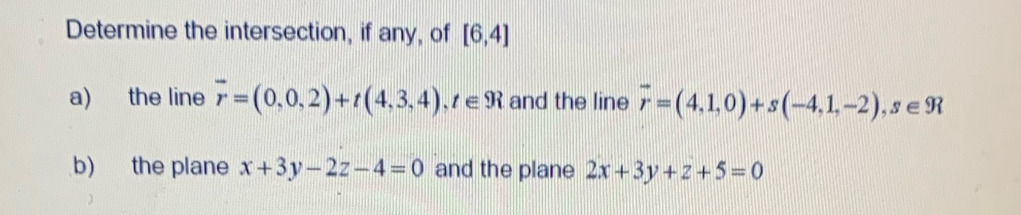 of [6,4] a) the line r = (0,0, 2) +/ (4.3, 4).