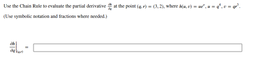 the point (q, r) = (3, 2), where h(u, v) = ue",