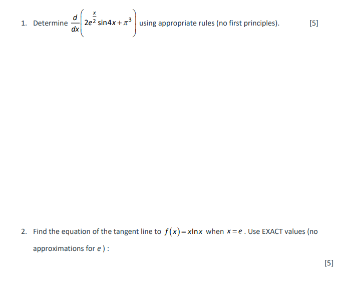 1. Determine 2e2 sin4x + 73 using appropriate rules (no first