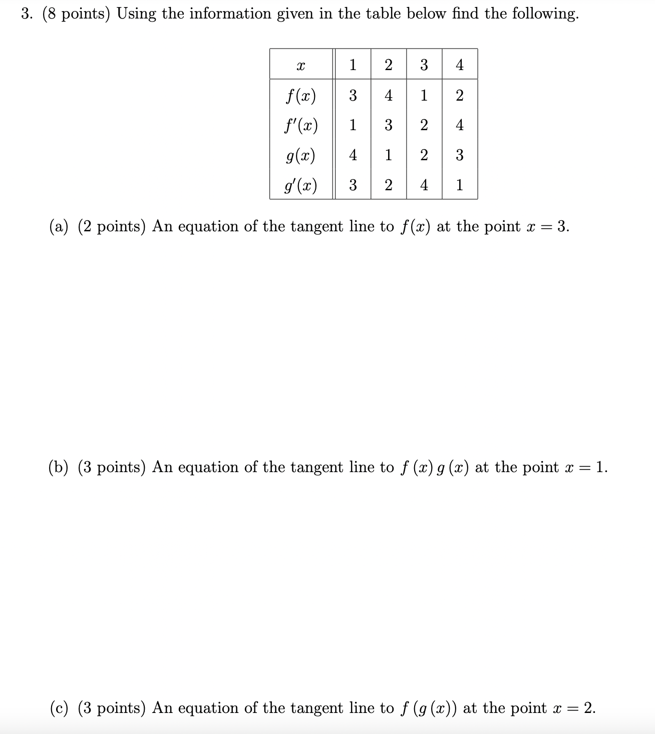 Show all work please 3. (8 points) Using the information given