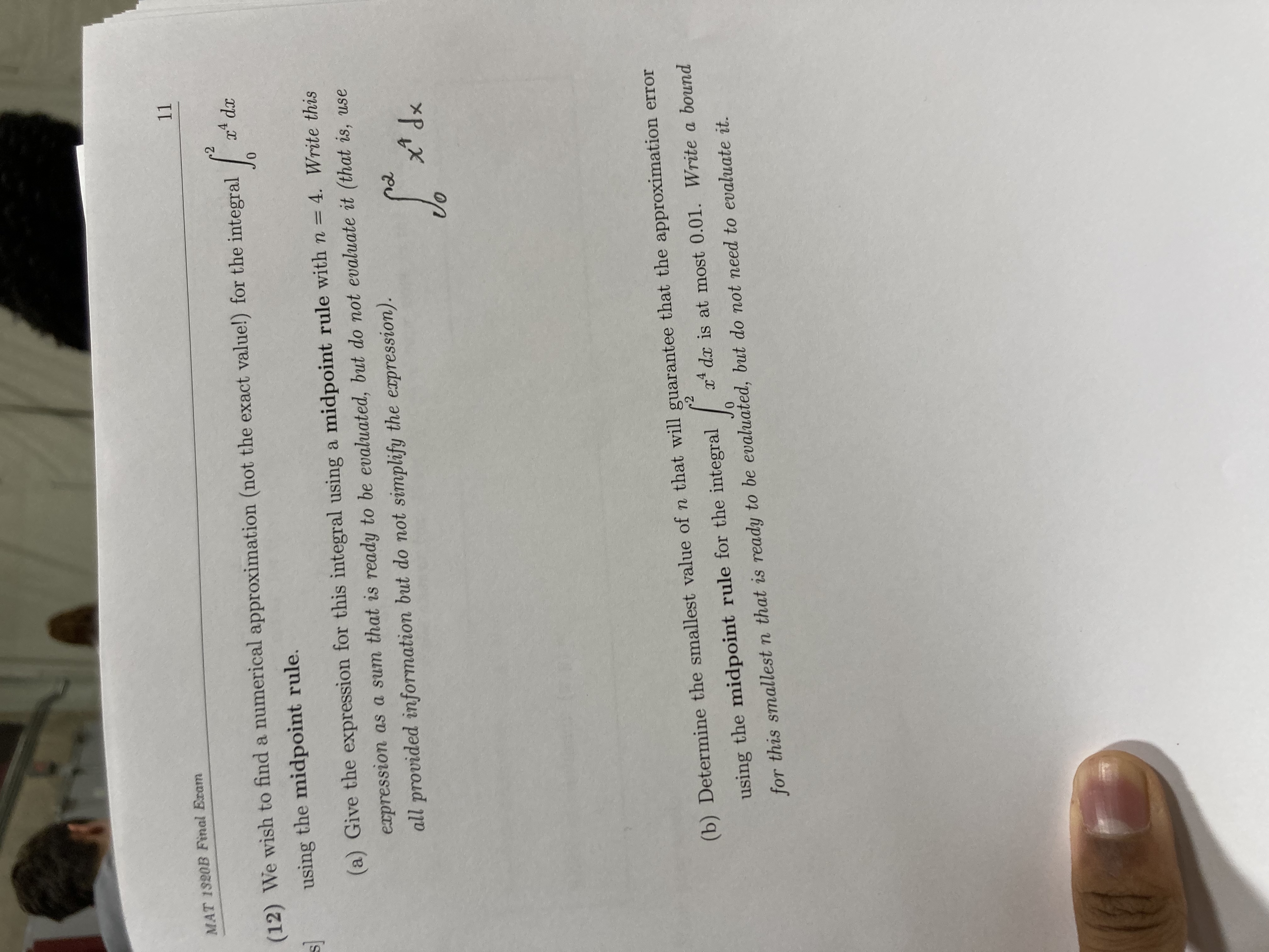 exact value!) for the integral using the midpoint rule. (a) Give the