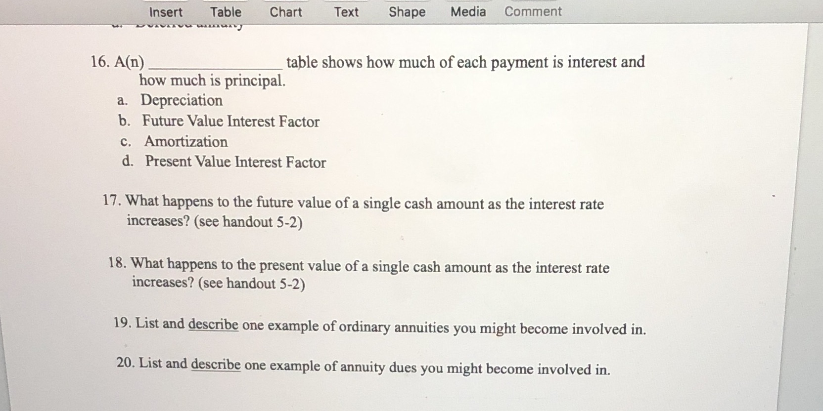 Insert Table Chart Text Shape Media Comment 16. A(n) table shows