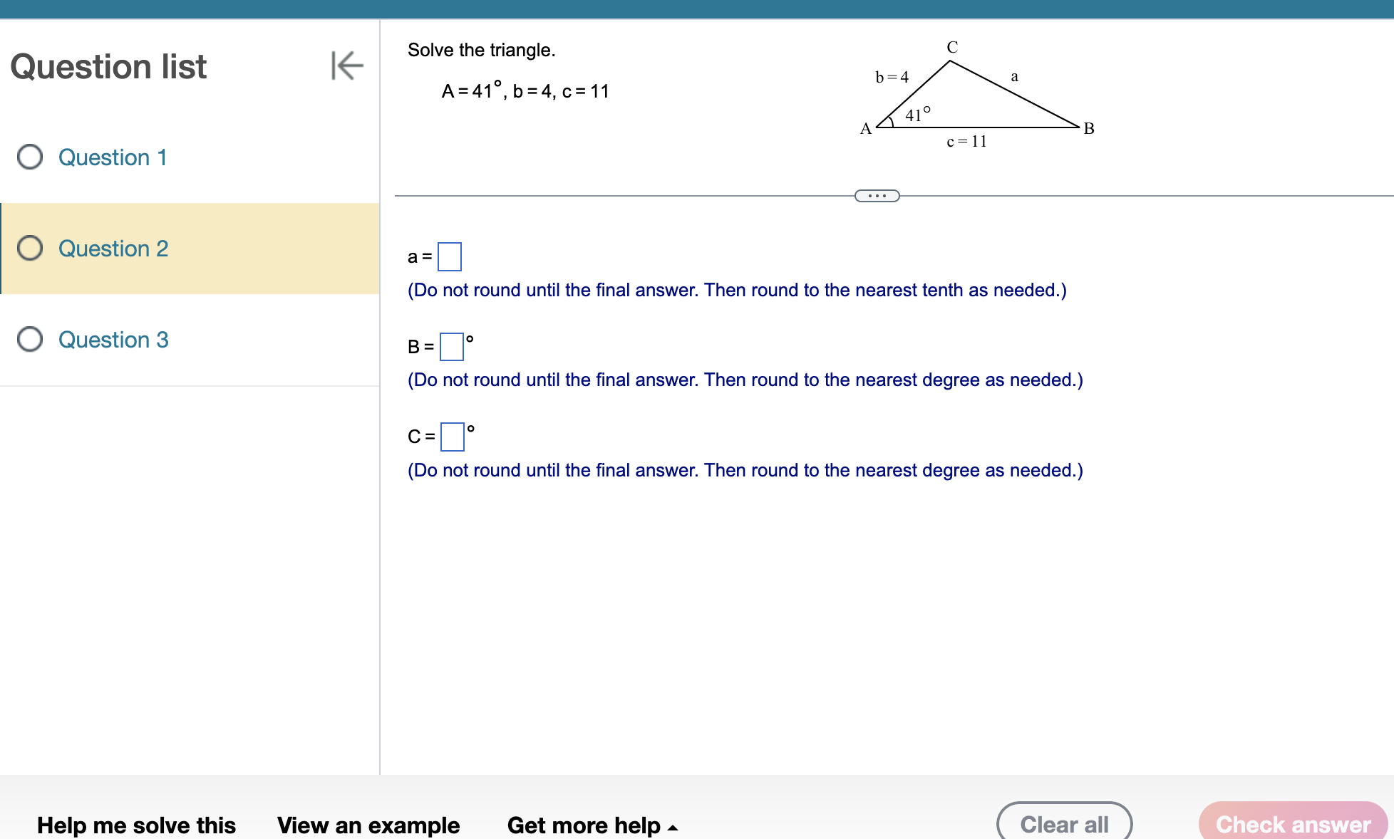 until the final answer. Then round to the nearest degree as needed.)