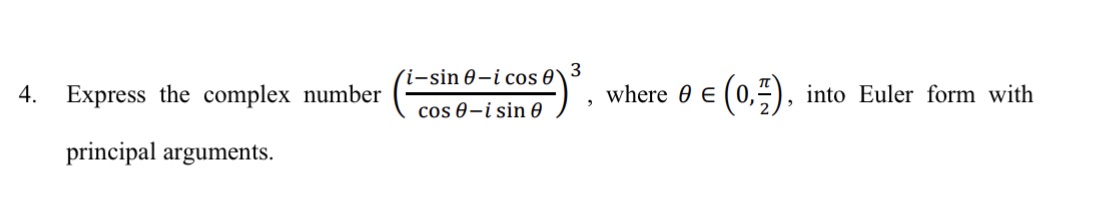 0-i sin 0 , where O E (O,- , into Euler form