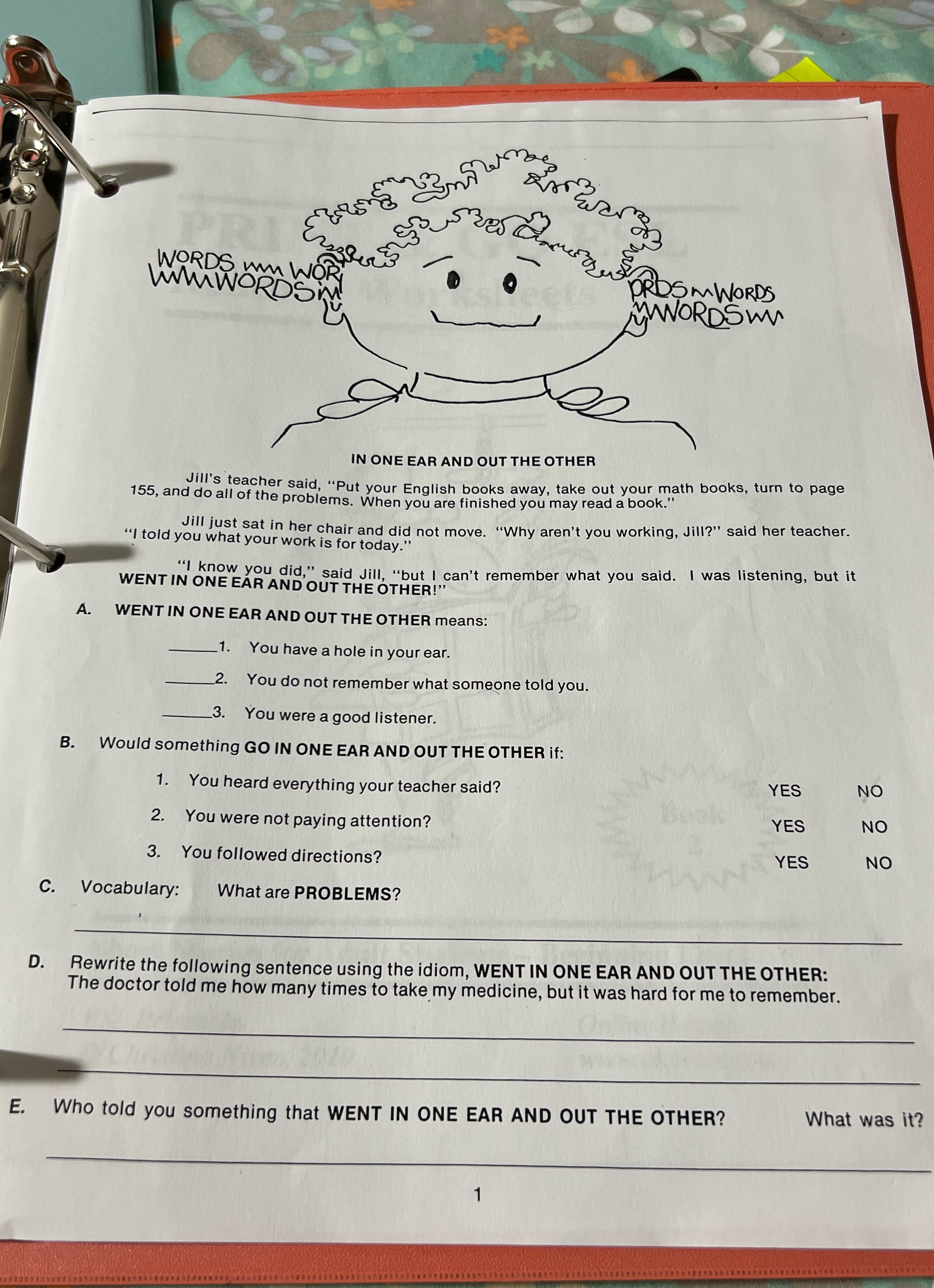 Jill's teacher said, .-put your English books away, take out your math