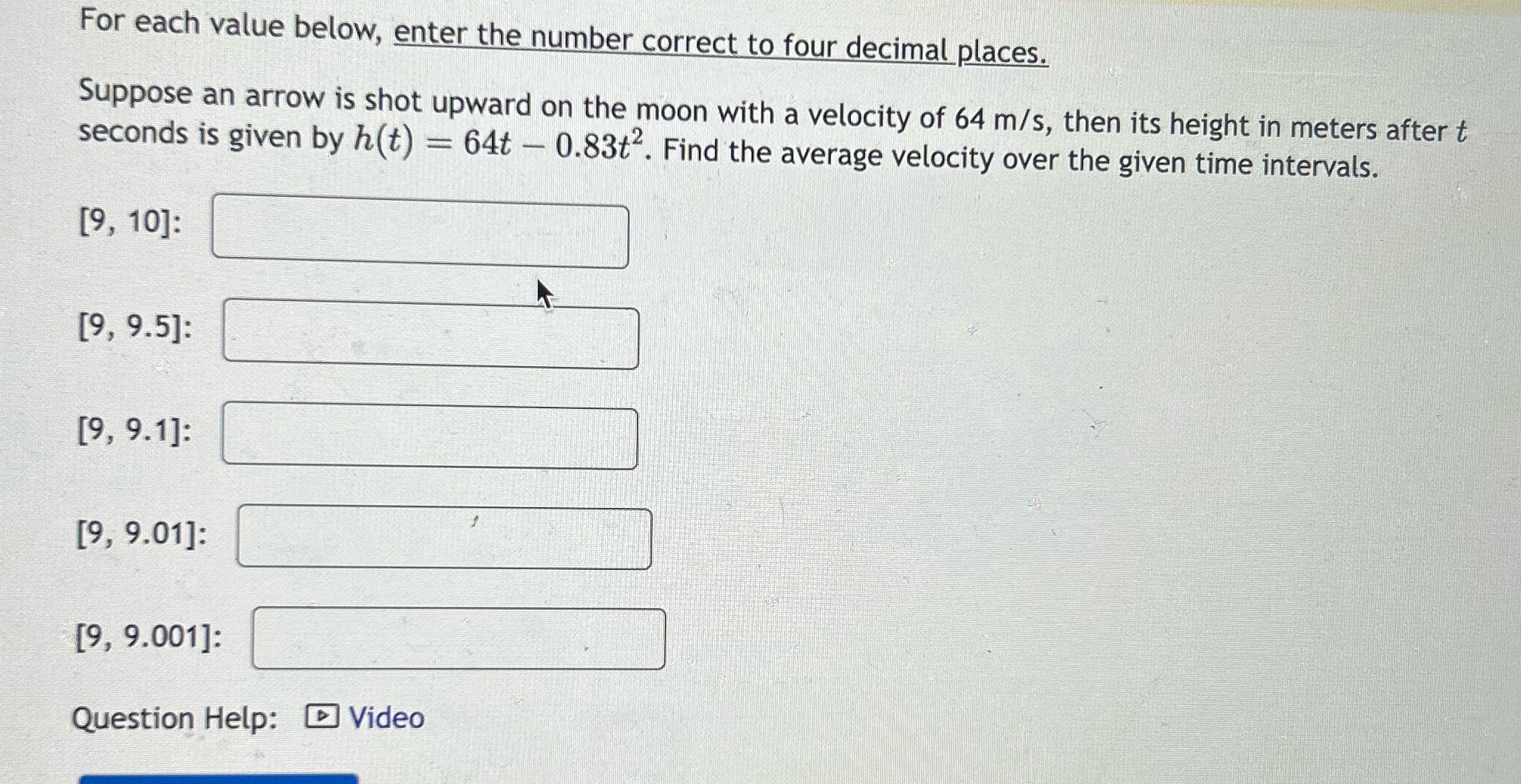  For each value below, enter the number correct to four decimal