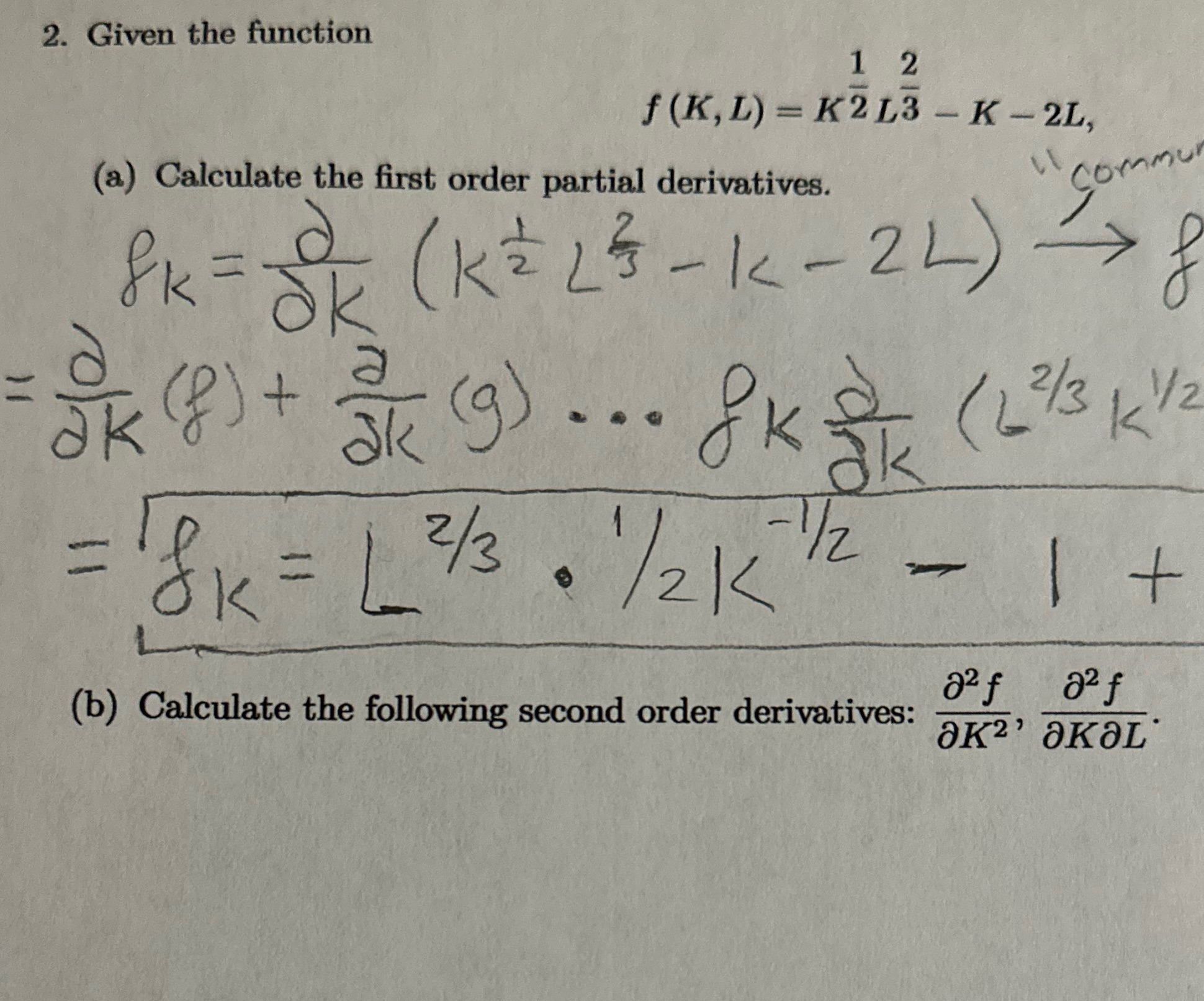 1 2 f (K, L) = K213 - K -2L, (a) Calculate