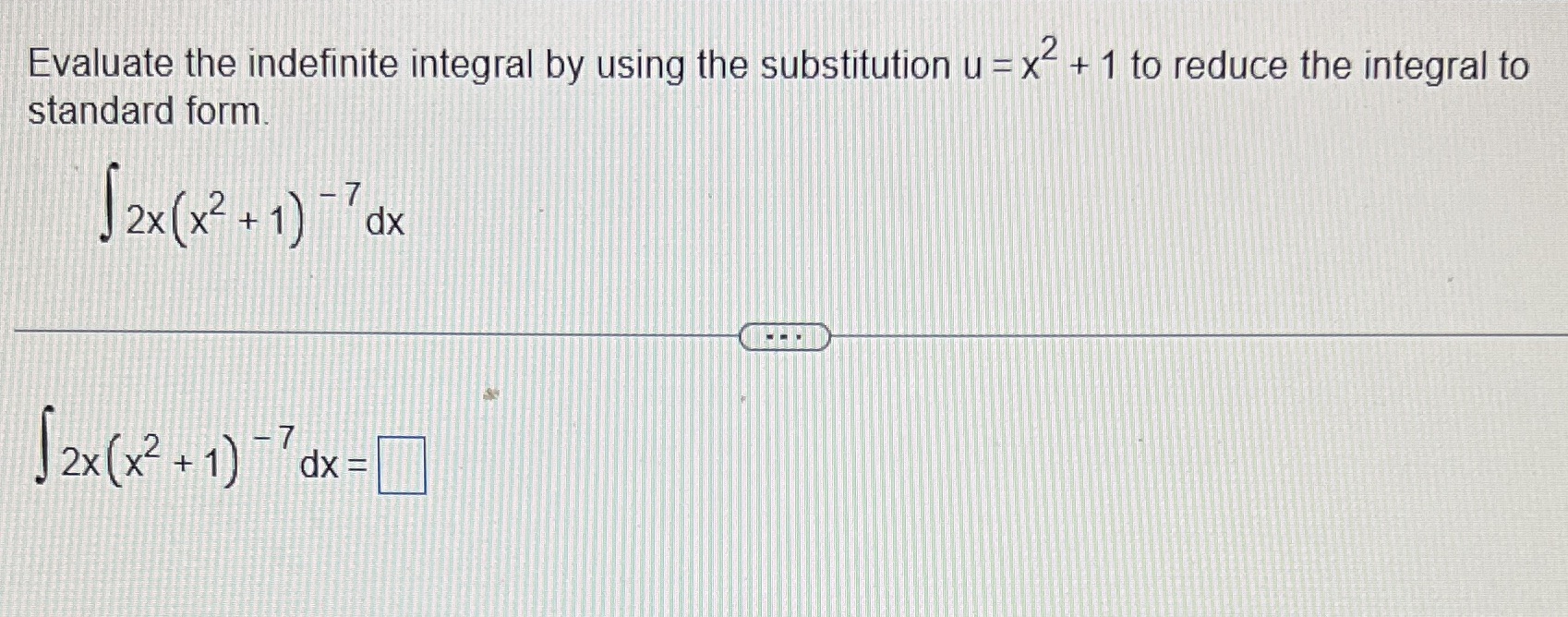 Evaluate the indefinite integral by using the substitution u = x