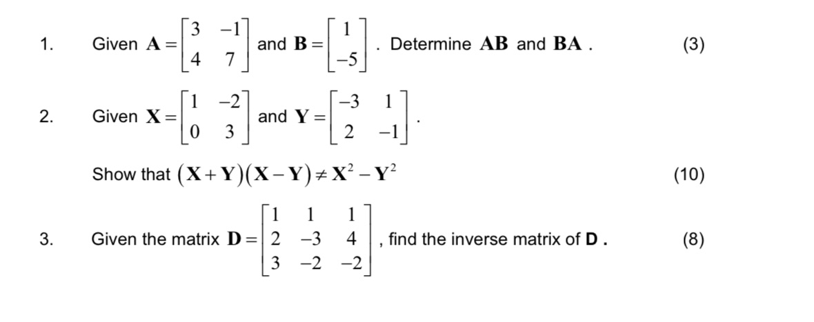  3 1 . Given A = and B = . Determine