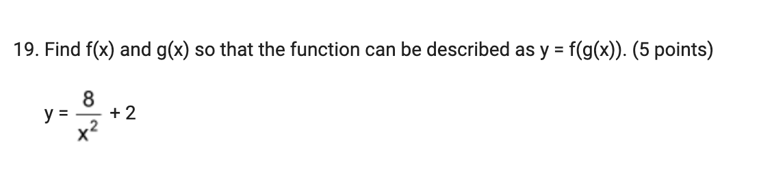 and g(f(x)) = x. (5 points) x+4 f = (X) 6 and