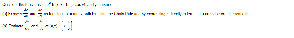  Consider the functions z = e" In y, x = In