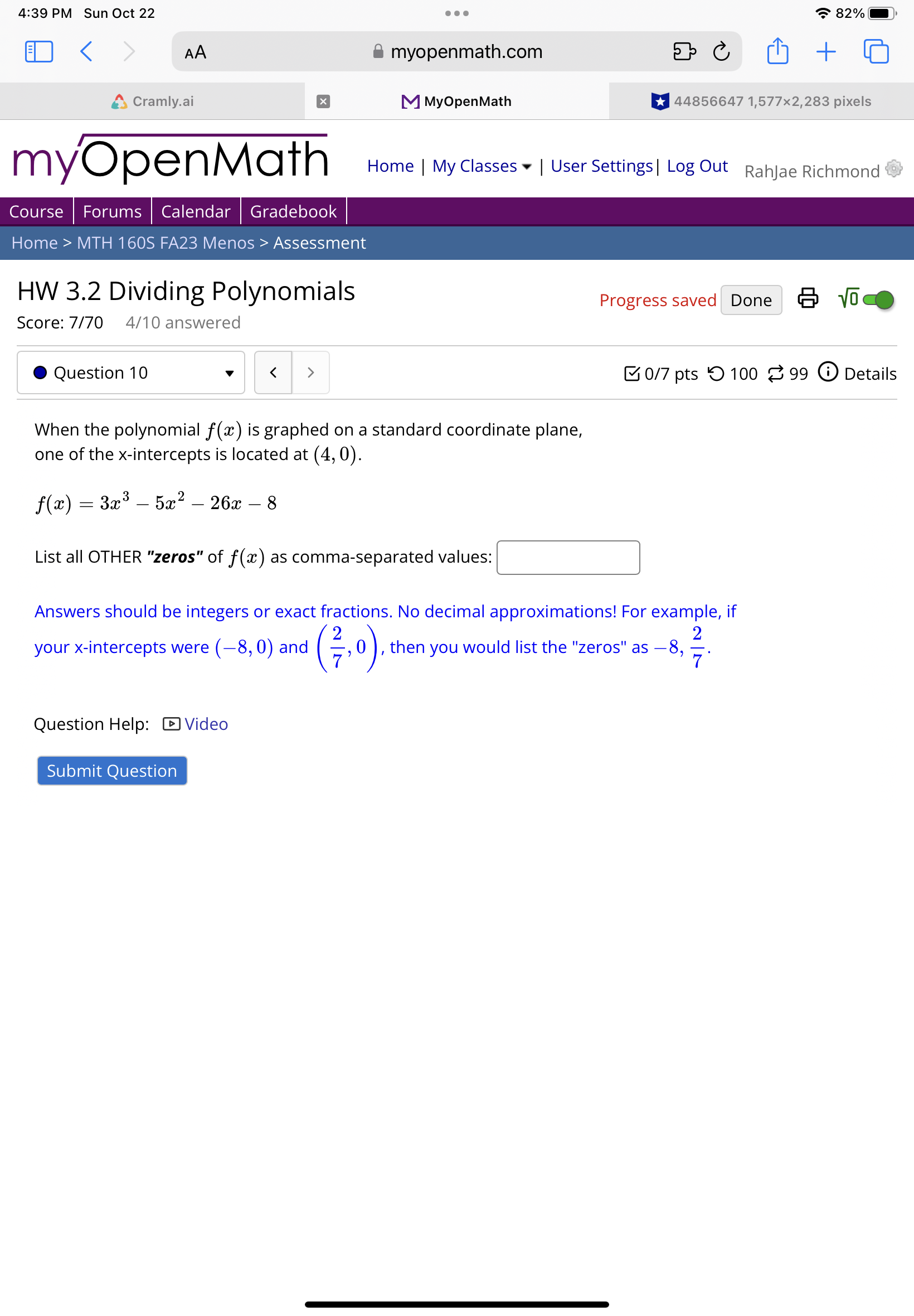 below Divide. If there is a remainder, express it in the form