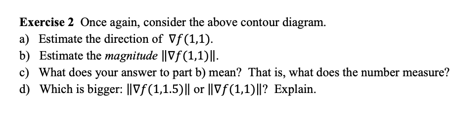 Exercise 5 Let f (x, y) = xzy + 3y.c) Is f