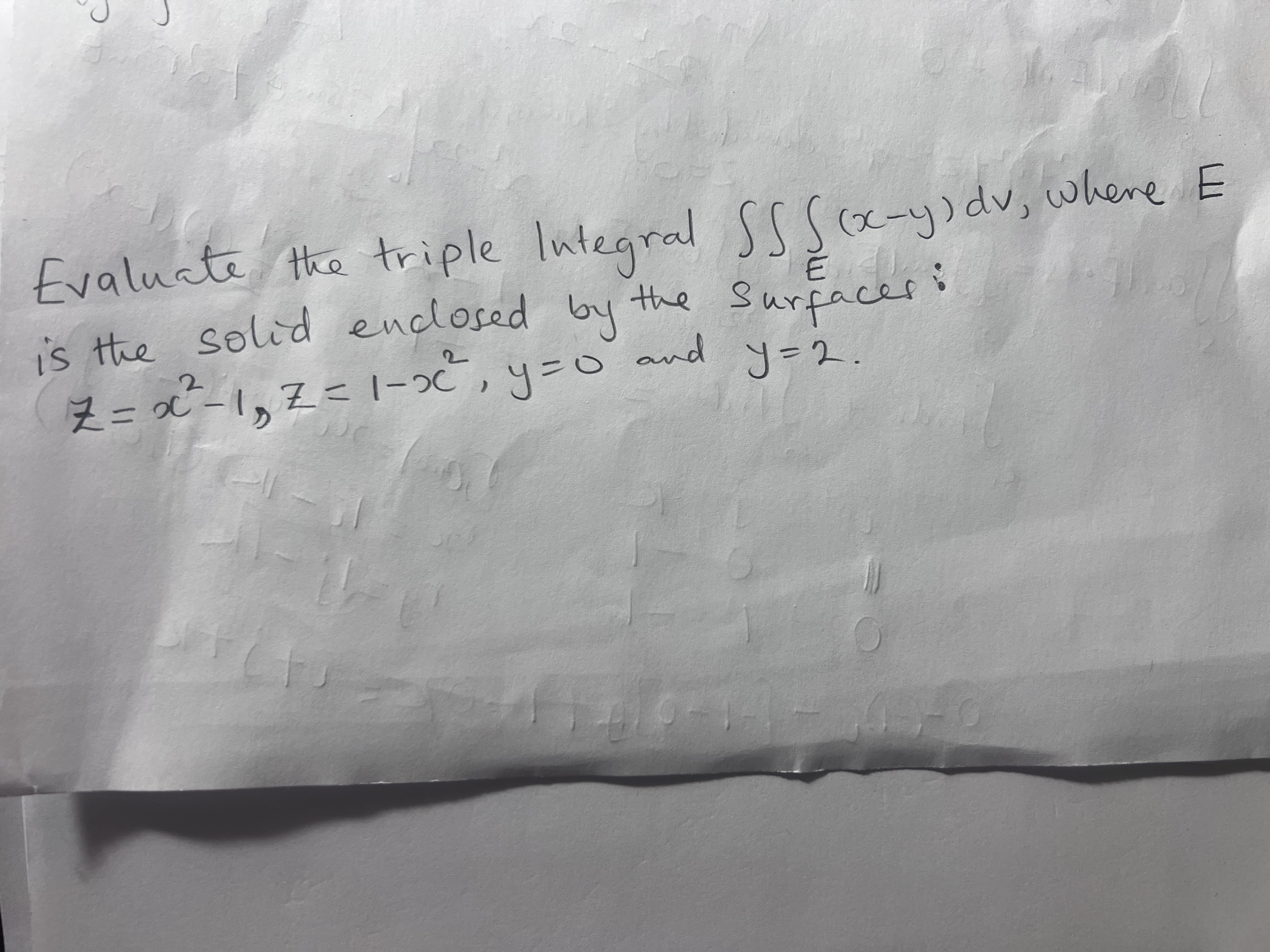 Evaluate the triple Integral SS ((x-y) dv, where E is the