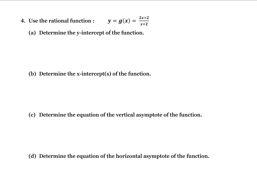 the function. (h) Determine the x-intercept(s} of the function. (e) Determine the