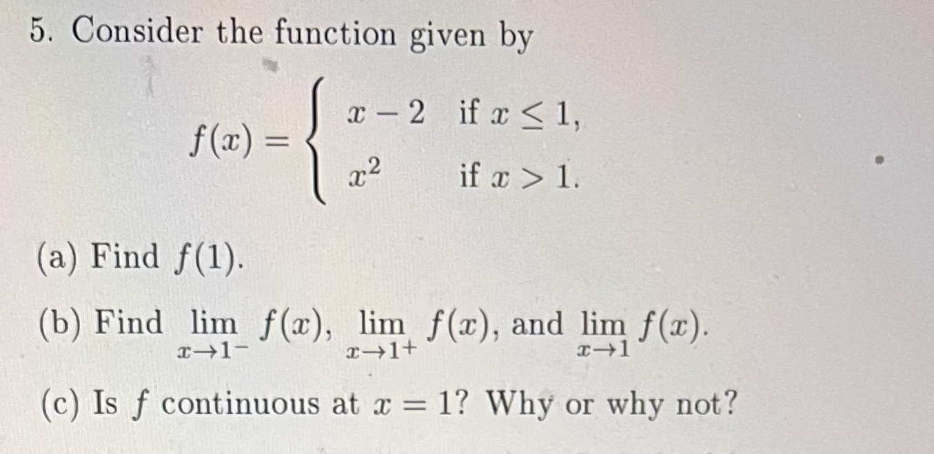 5. Consider the function given by x -2 ifx 1. (a)