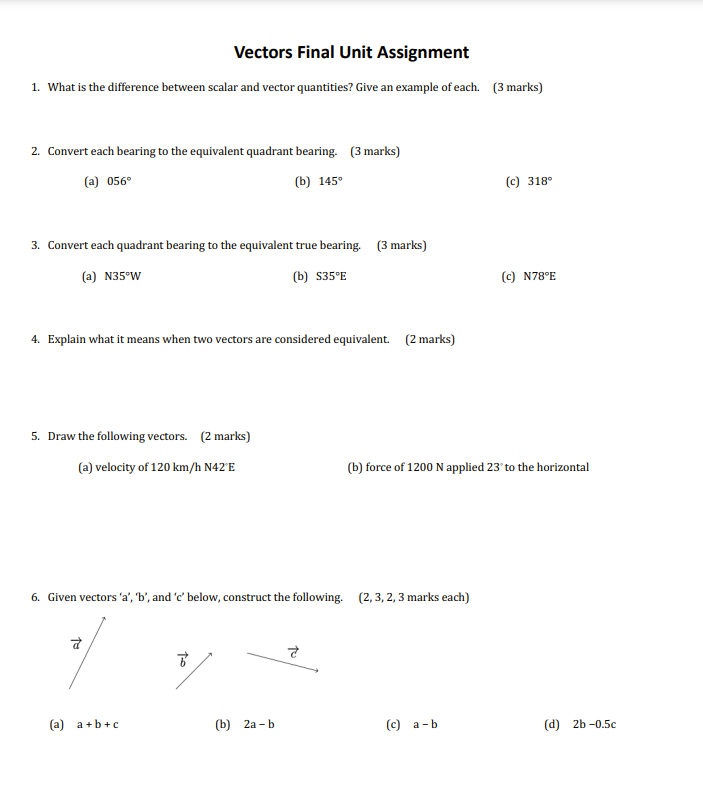  Vectors Final Unit Assignment 1. What is the difference between scalar