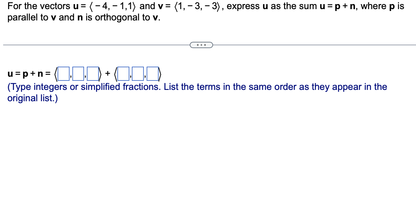 For the vectors u = (- 4, - 1,1) and v