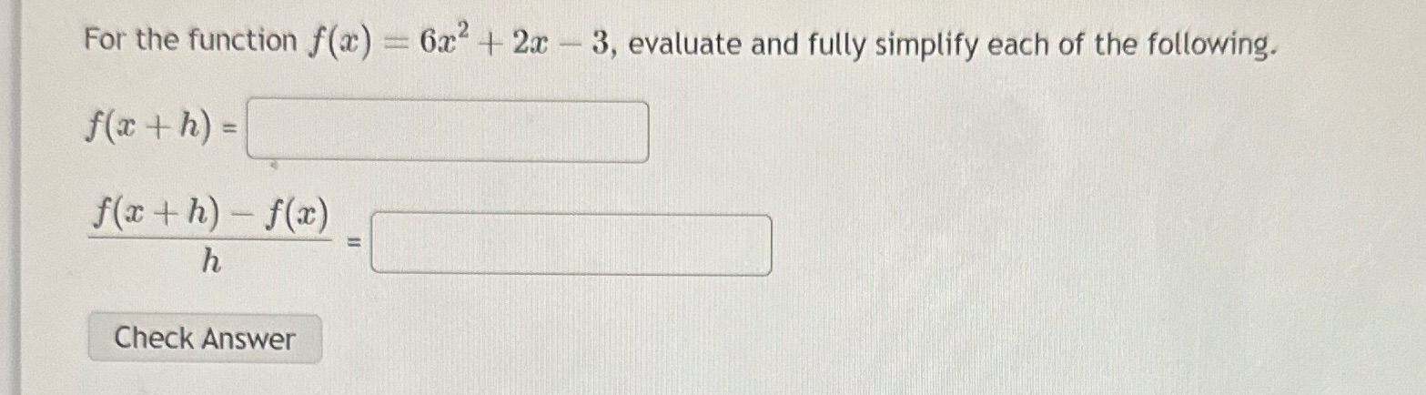 simplify each of the following. f ( x t h) = f(x